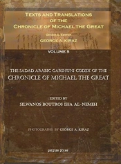 Texts And Translations Of The Chronicle Of Michael The Great (Vol 5)