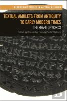 Textual Amulets From Antiquity To Early Modern Times