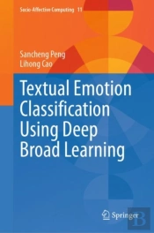 Textual Emotion Classification Using Deep Broad Learning
