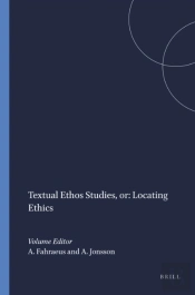 Textual Ethos Studies, Or: Locating Ethics