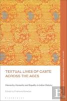 Textual Lives Of Caste Across The Ages