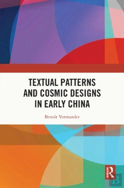 Bertrand.pt - Textual Patterns And Cosmic Designs In Early China