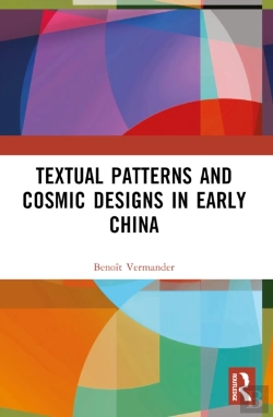 Bertrand.pt - Textual Patterns And Cosmic Designs In Early China