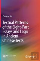 Textual Patterns Of The Eight-Part Essays And Logic In Ancient Chinese Texts