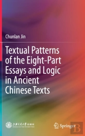Textual Patterns Of The Eight-Part Essays And Logic In Ancient Chinese Texts