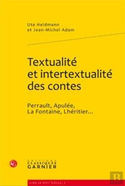 Bertrand.pt - Textualité Et Intertextualité Des Contes ; Perrault, Apulée, La Fontaine, Lhéritier...