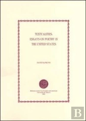 Textualities: Essays On Poetry In The United States