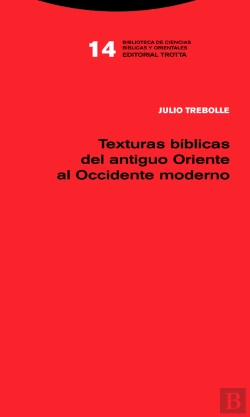 Bertrand.pt - Texturas Bíblicas Del Antiguo Oriente Al Occidente Moderno