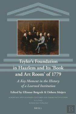 Bertrand.pt - Teyler'S Foundation In Haarlem And Its 'Book And Art Room' Of 1779