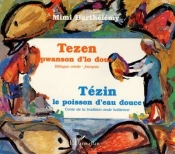 Tézin Le Poisson D'Eau Douce ; Tezen Pwanson D'Lo Dous