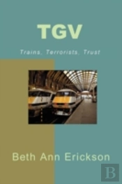 Tgv: Trains, Terrorists, Trust