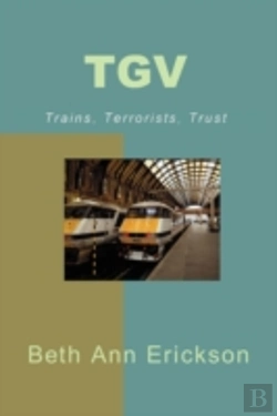 Bertrand.pt - Tgv: Trains, Terrorists, Trust