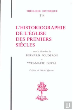 Bertrand.pt - Th N°114 - L'Historiographie De L'Église Des Remiers Siècles