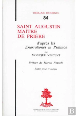Bertrand.pt - Th N°84 - Saint Augustin, Maître De Prière - D'Après Les Enarrationes In Psalmos