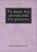 Th. Nast. His Period And His Pictures
