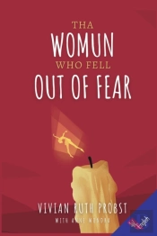 Tha Womun Who Fell Out Of Fear