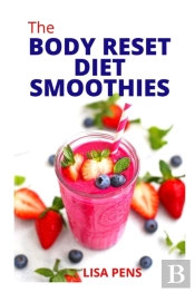 ThãÂ€¢ Body Reset DãÂ€ ÃÂ€¢T Smoothies