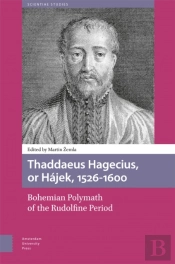 Thaddaeus Hagecius, Or Hajek, 1526-1600