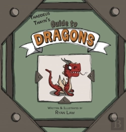 Bertrand.pt - Thaddeus Thayn'S Guide To Dragons