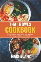 Thai Bowls Cookbook