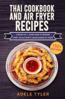 Thai Cookbook And Air Fryer Recipes