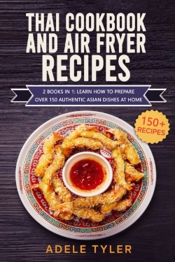 Bertrand.pt - Thai Cookbook And Air Fryer Recipes