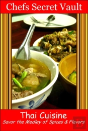 Thai Cuisine: Savor The Medley Of Spices & Flavors