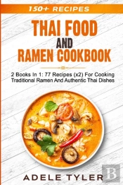 Thai Food And Ramen Cookbook