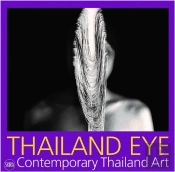 Thailand Eye: Contemporary Thailand Art /Anglais