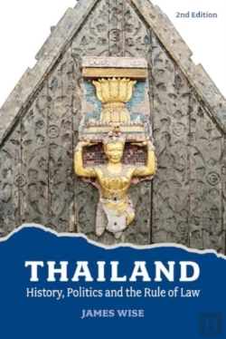 Bertrand.pt - Thailand: History, Politics And The Rule Of Law (2nd Edition)