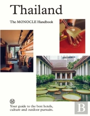 Thailand: The Monocle Handbook