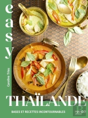 Thaïlande : Bases Et Recettes Incontournables