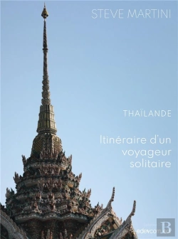 Bertrand.pt - Thailande, Itineraire D'Un Voyageur Solitaire