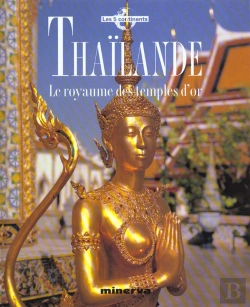 Bertrand.pt - Thailande ; Le Royaume Des Temples D'Or