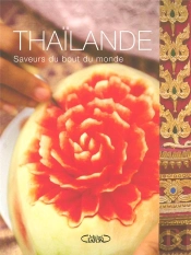 Thailande Saveurs Du Bout Du Monde