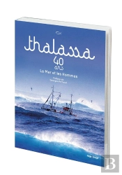 Thalassa - 40 Ans En Mer