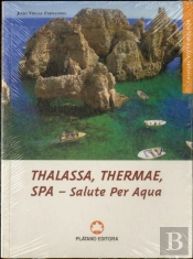 Thalassa, Thermae, SPA - Salute Per Aqua
