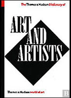Bertrand.pt - Thames And Hudson Dictionary Of Art And Artists