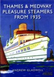 Thames And Medway Pleasure Steamers From 1935