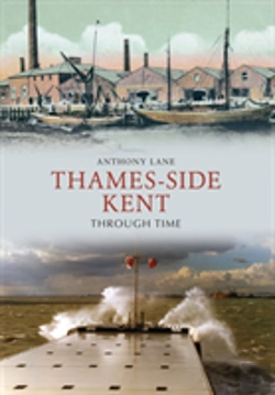 Bertrand.pt - Thames-Side Kent Through Time