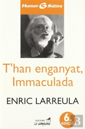 T'Han Enganyat, Immaculada