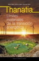 Thanatia Limites Materiales De La Transicion Energetica