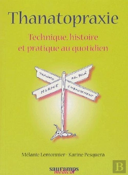 Bertrand.pt - Thanatopraxie ; Technique, Histoire Et Pratique Au Quotidien