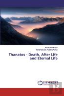 Thanatos - Death, After Life And Eternal Life
