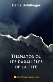 Thanatos Ou Les Parallèles De La Cité