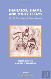 Thanatos, Shame, And Other Essays