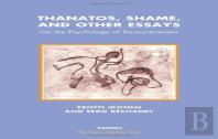 Thanatos, Shame, And Other Essays
