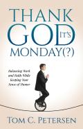 Thank God It'S Monday(?)