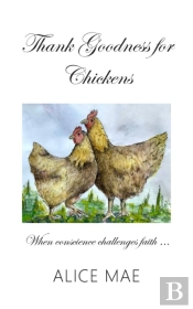 Thank Goodness For Chickens