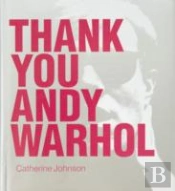 Thank You Andy Warhol